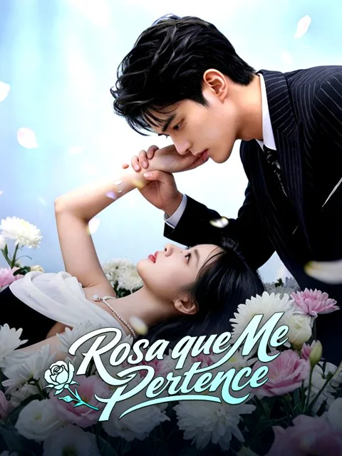 Rosa que Me Pertence capa — assistir aos 60 episódios grátis em HD