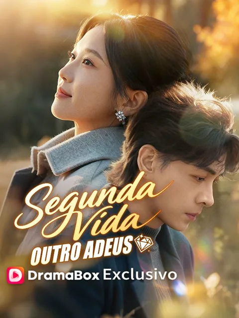 Segunda Vida, Outro Adeus capa — assistir aos 70 episódios grátis em HD