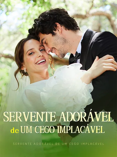 Servente Adorável de Um Cego Implacável capa — assistir aos 58 episódios grátis em HD