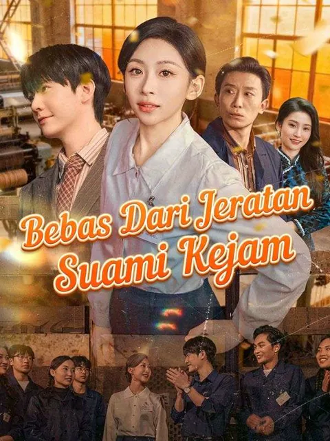 Bebas Dari Jeratan Suami Kejam dizisi kapak görseli — 55 bölüm full HD Türkçe izle