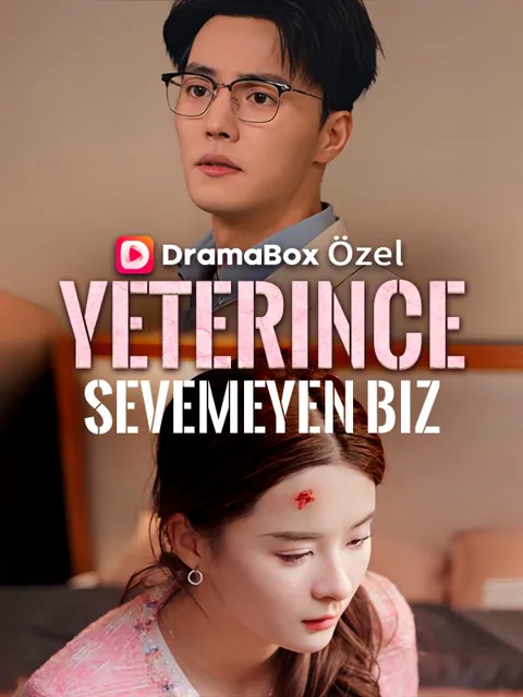 Yeterince Sevemeyen Biz dizisi kapak görseli — 85 bölüm full HD Türkçe izle