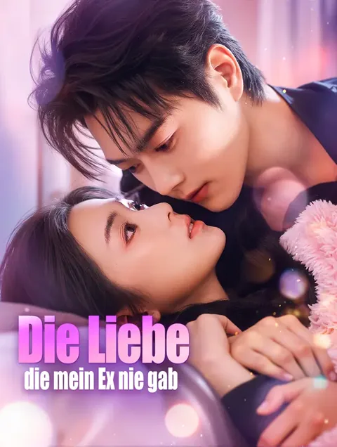 Die Liebe, die mein Ex nie gab Cover — alle 71 Folgen kostenlos in HD ansehen