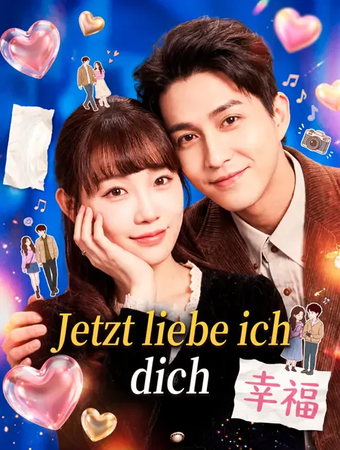 Jetzt liebe ich dich Cover — alle 70 Folgen kostenlos in HD ansehen