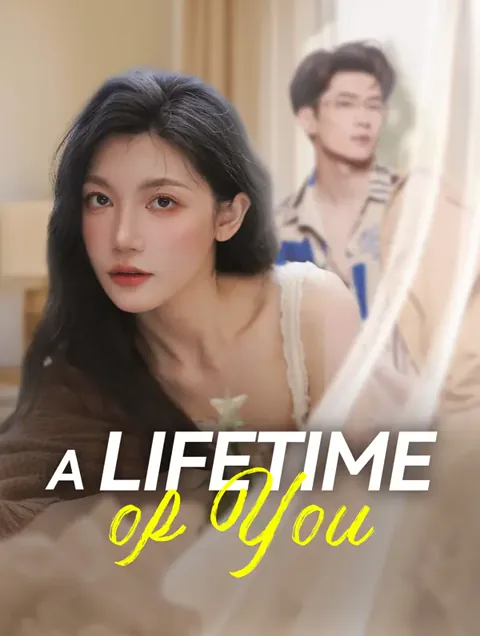 A Lifetime of You cover image — watch all 89 episodes free in HD