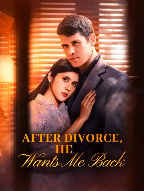 After Divorce, He Wants Me Back cover image — watch all 71 episodes free in HD