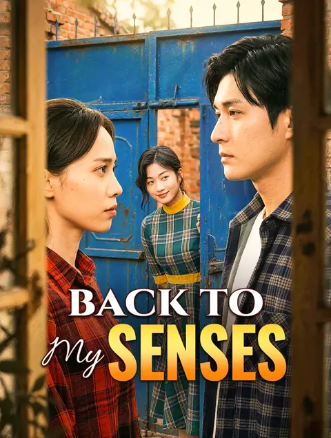Back to My Senses cover image — watch all 50 episodes free in HD