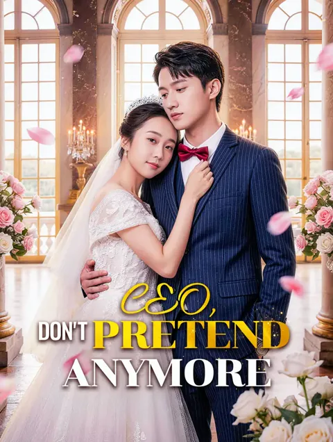 CEO, Don't Pretend Anymore cover image — watch all 98 episodes free in HD