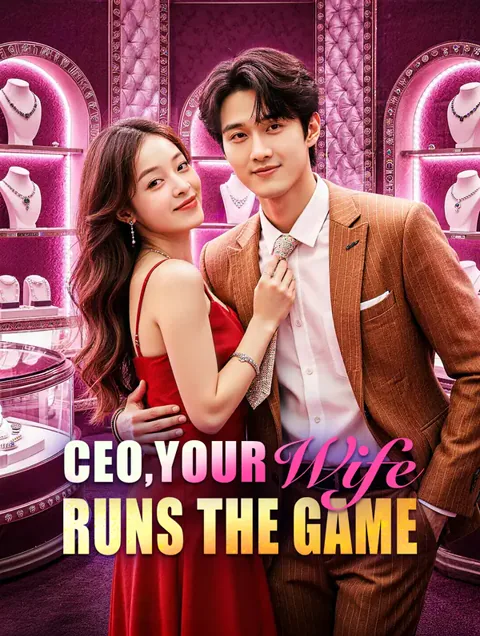 CEO, Your Wife Runs the Game cover image — watch all 70 episodes free in HD