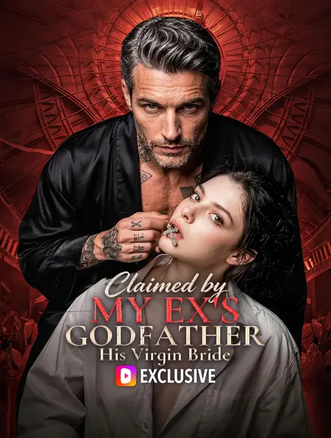 Claimed by My Ex's Godfather: His Virgin Bride cover image — watch all 40 episodes free in HD