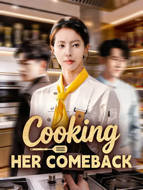Cooking Her Comeback cover image — watch all 65 episodes free in HD