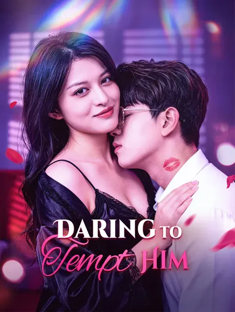 Daring to Tempt Him cover image — watch all 92 episodes free in HD