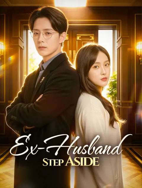 Ex-Husband, Step Aside cover image — watch all 82 episodes free in HD