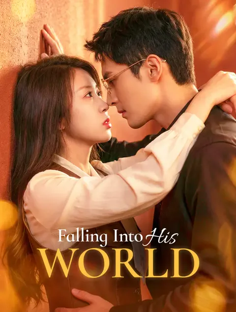 Falling Into His World cover image — watch all 53 episodes free in HD