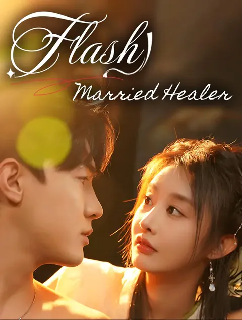 Flash Married Healer cover image — watch all 65 episodes free in HD