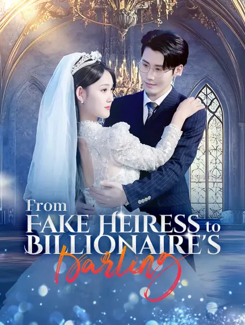 From Fake Heiress to Billionaire's Darling cover image — watch all 75 episodes free in HD