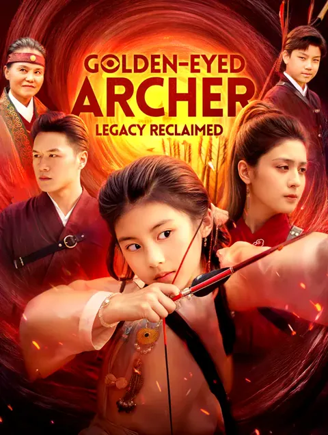 Golden-Eyed Archer: Legacy Reclaimed cover image — watch all 71 episodes free in HD