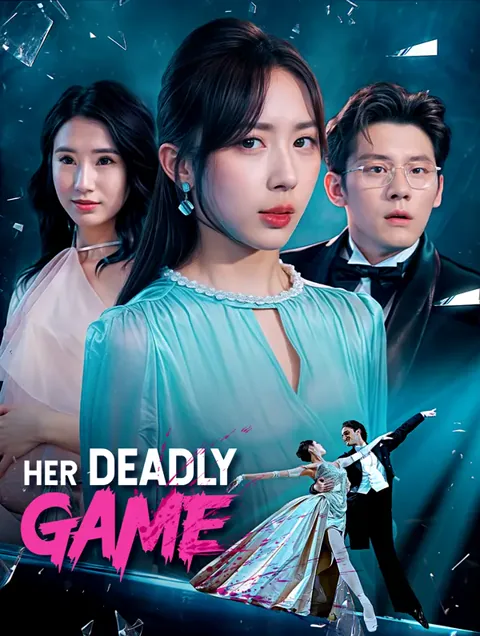 Her Deadly Game cover image — watch all 33 episodes free in HD