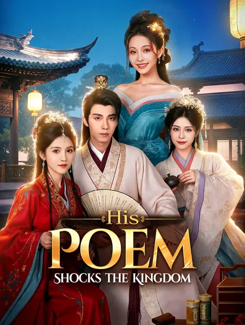 His Poem Shocks the Kingdom cover image — watch all 76 episodes free in HD