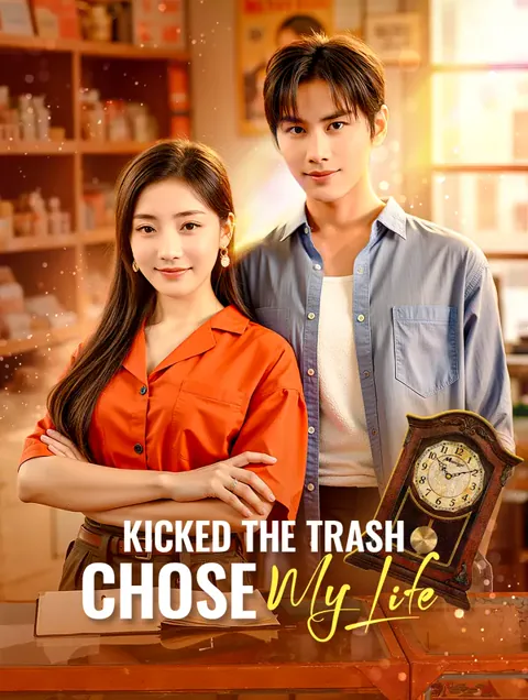 Kicked the Trash, Chose My Life cover image — watch all 30 episodes free in HD