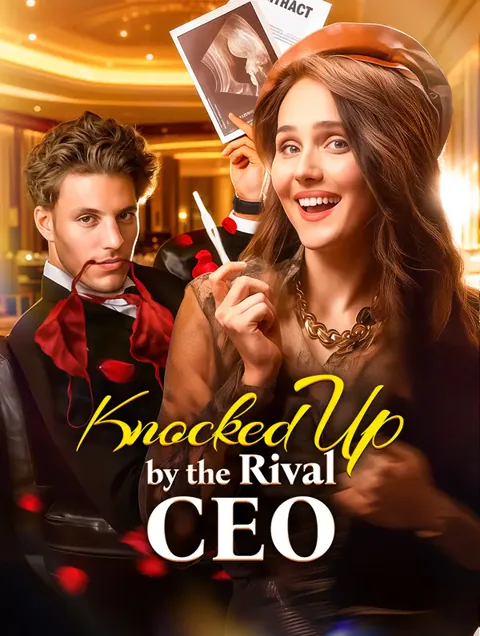 Knocked Up by the Rival CEO cover image — watch all 57 episodes free in HD