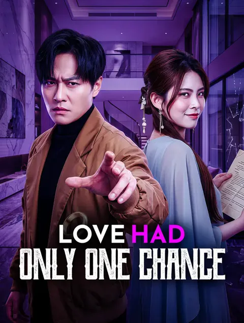 Love Had Only One Chance cover image — watch all 60 episodes free in HD