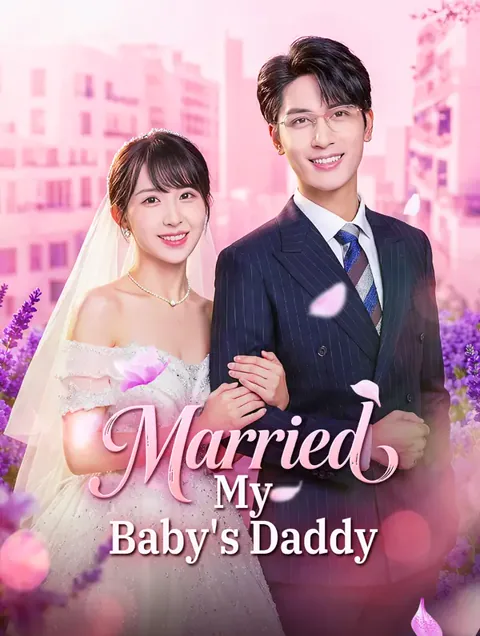 Married My Baby's Daddy cover image — watch all 80 episodes free in HD