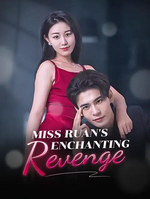Miss Ruan's Enchanting Revenge cover image — watch all 60 episodes free in HD