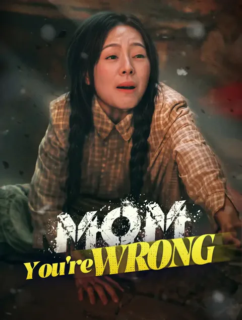 Mom, You're Wrong cover image — watch all 43 episodes free in HD