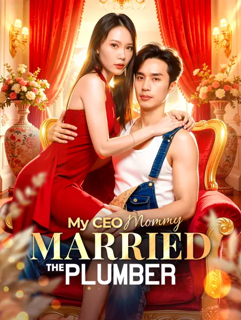 My CEO Mommy Married the Plumber cover image — watch all 70 episodes free in HD