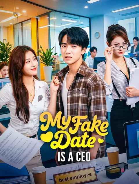 My Fake Date Is a CEO cover image — watch all 60 episodes free in HD