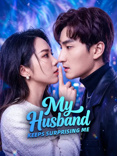 My Husband Keeps Surprising Me cover image — watch all 90 episodes free in HD