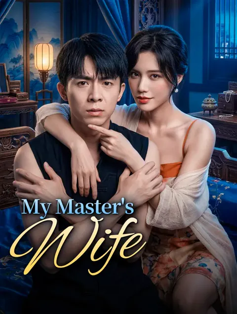 My Master's Wife cover image — watch all 40 episodes free in HD