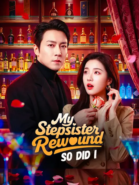 My Stepsister Rewound, So Did I cover image — watch all 64 episodes free in HD