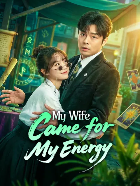 My Wife Came for My Energy cover image — watch all 78 episodes free in HD