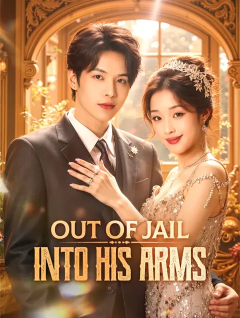Out of Jail, Into His Arms(Dubbed) cover image — watch all 84 episodes free in HD