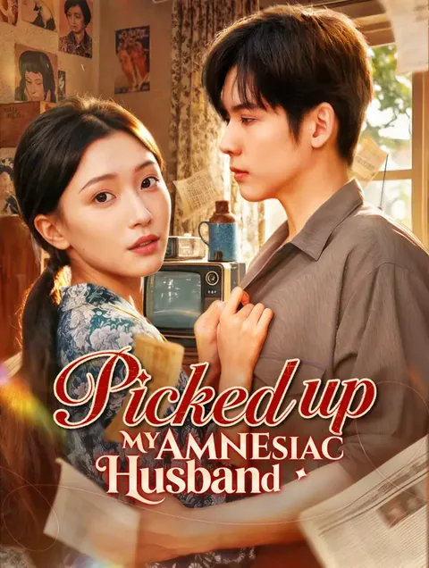 Picked up My Amnesiac Husband cover image — watch all 74 episodes free in HD