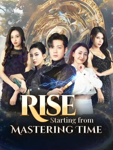 Rise, Starting from Mastering Time cover image — watch all 87 episodes free in HD
