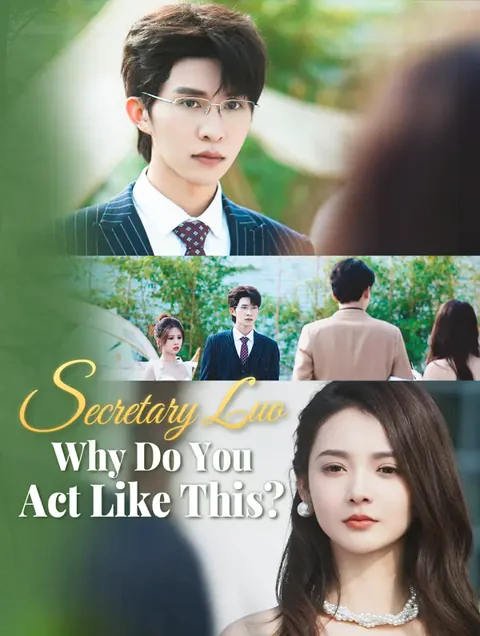 Secretary Luo, Why Do You Act Like This? cover image — watch all 80 episodes free in HD