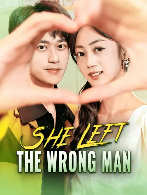 She Left the Wrong Man cover image — watch all 50 episodes free in HD