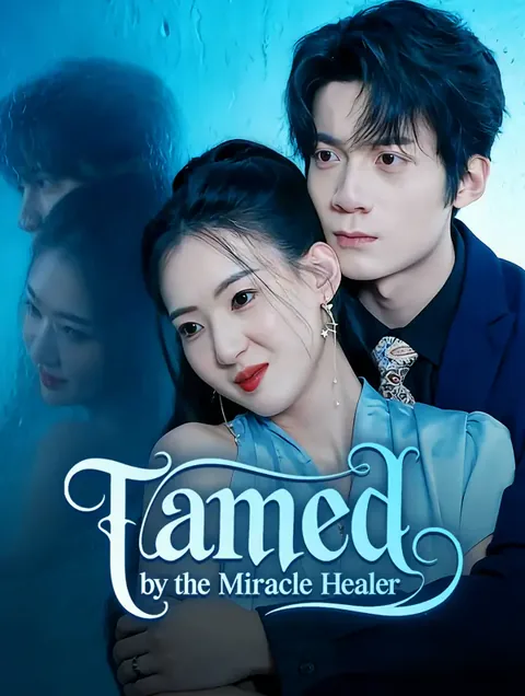 Tamed by the Miracle Healer cover image — watch all 35 episodes free in HD