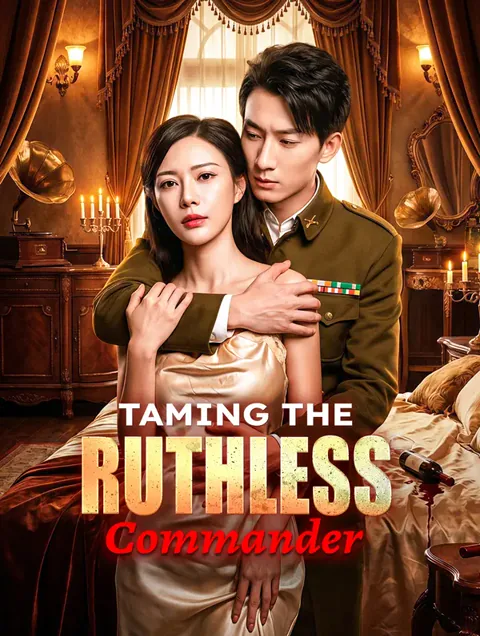 Taming the Ruthless Commander cover image — watch all 88 episodes free in HD