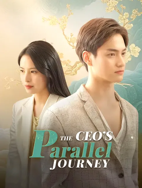 The CEO's Parallel Journey cover image — watch all 99 episodes free in HD
