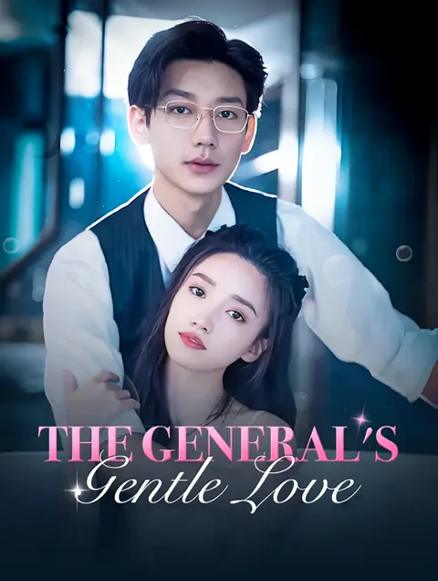 The General's Gentle Love cover image — watch all 99 episodes free in HD