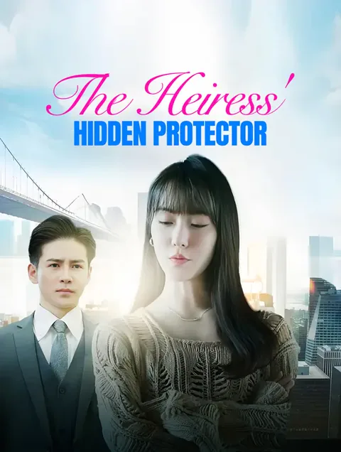 The Heiress' Hidden Protector cover image — watch all 88 episodes free in HD