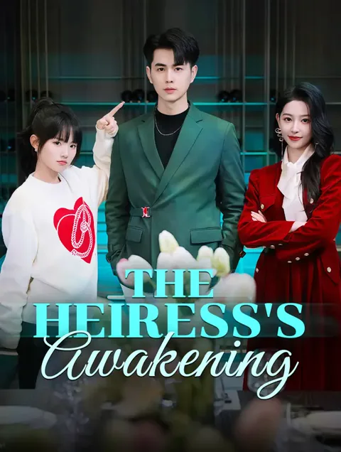 The Heiress's Awakening cover image — watch all 72 episodes free in HD