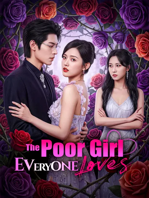 The Poor Girl Everyone Loves cover image — watch all 65 episodes free in HD