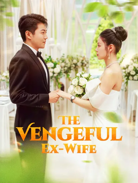 The Vengeful Ex-Wife cover image — watch all 77 episodes free in HD