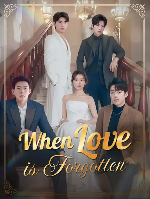 When Love is Forgotten cover image — watch all 80 episodes free in HD