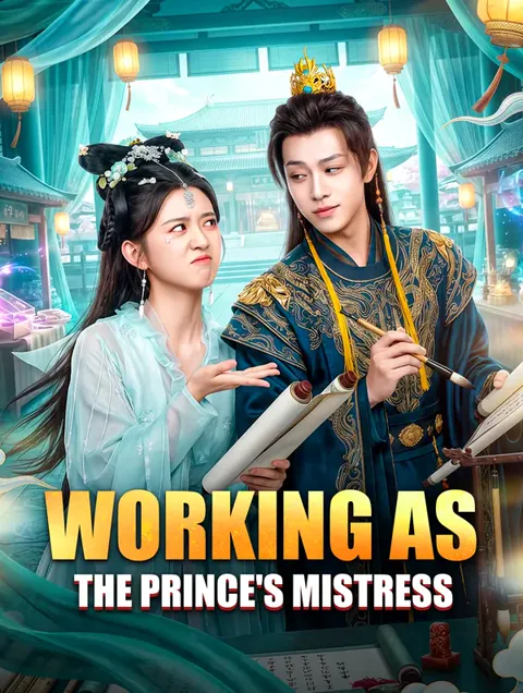 Working as the Prince's Mistress cover image — watch all 55 episodes free in HD