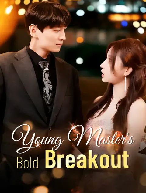 Young Master's Bold Breakout cover image — watch all 74 episodes free in HD